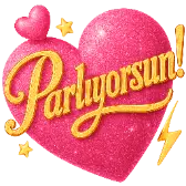Parliyorsun!